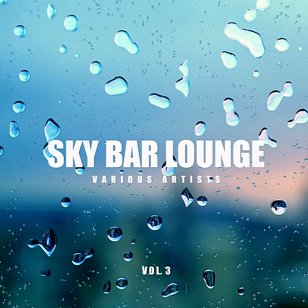 VA - Sky Bar Lounge Vol.3 (2019) MP3 скачать торрент