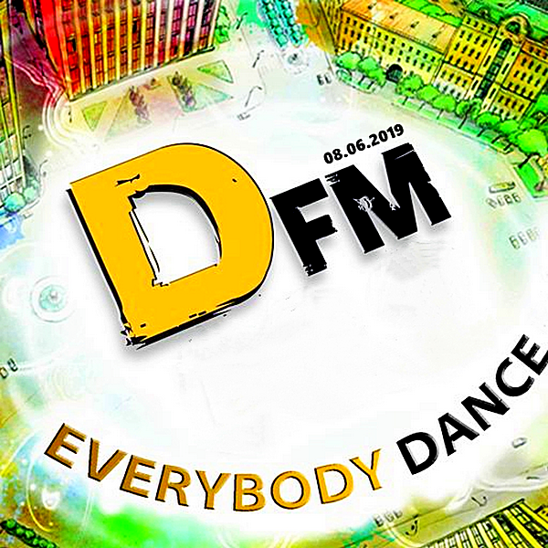 VA - Radio DFM: Top D-Chart [08.06] (2019) MP3 скачать торрент