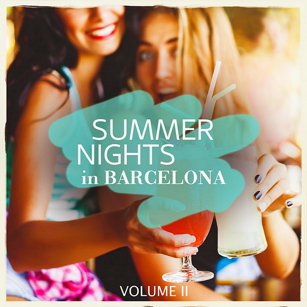 VA - Summer Nights In Barcelona Vol.2 (2019) MP3