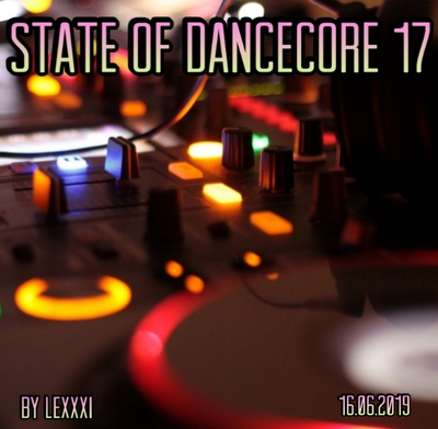 VA - State Of Dancecore 17 [by Lexxxi] (2019) MP3