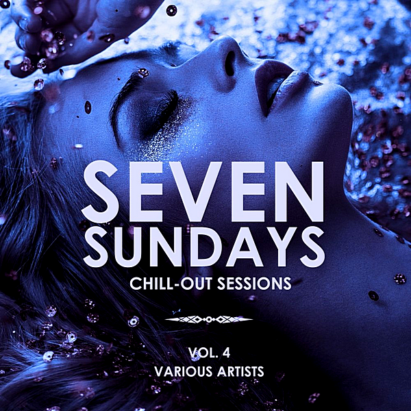 VA - Seven Sundays [Chill Out Sessions] Vol.4 (2019) MP3 скачать торрент