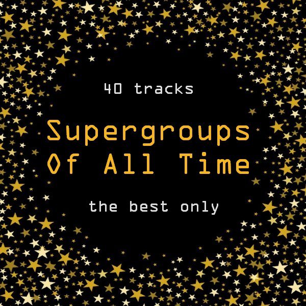 VA - Supergroups Of All Time [2CD] (2019) FLAC скачать торрент