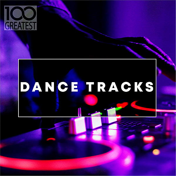 VA - 100 Greatest Dance Tracks (2019) MP3 скачать торрент