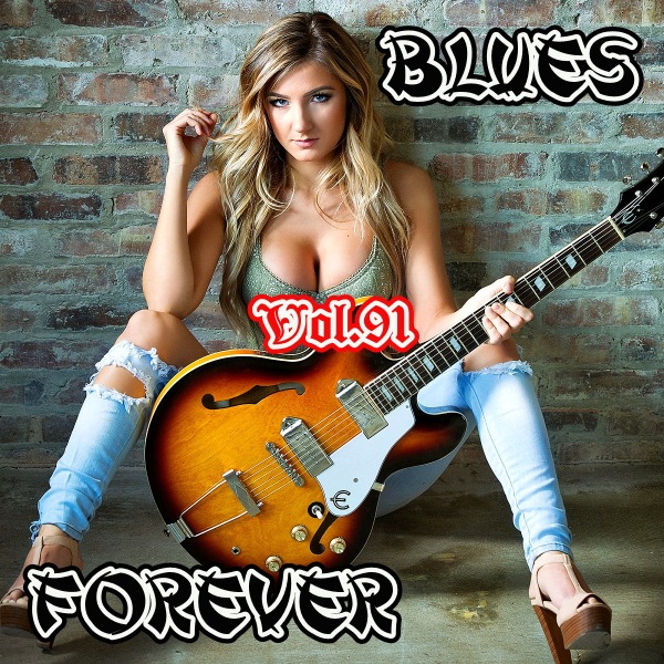 VA - Blues Forever, Vol.91 (2019) MP3