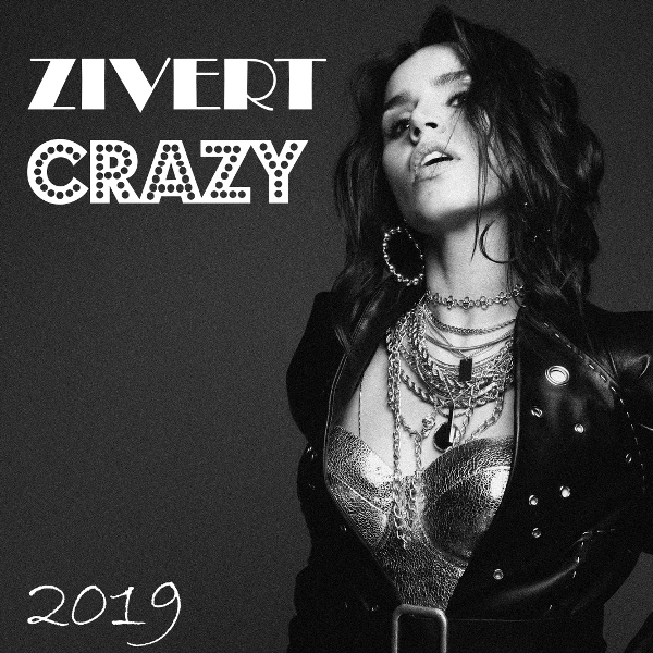 Zivert - Crazy (2019) MP3 скачать торрент