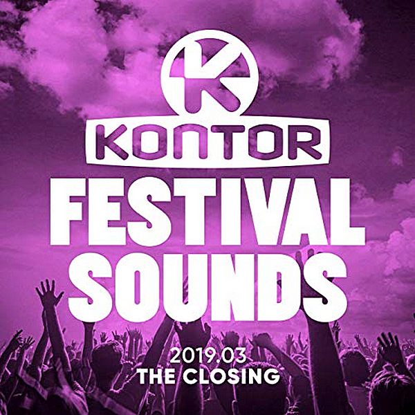 VA - Kontor Festival Sounds 2019.03: The Closing (2019) MP3 скачать торрент