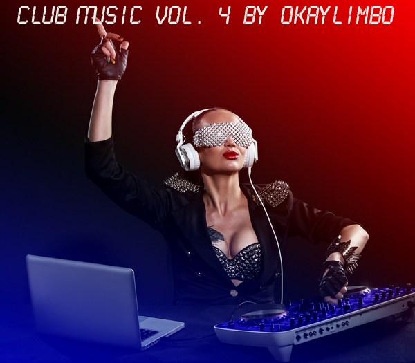 Сборник - Club Music Vol. 4 (2019) MP3 by okaylimbo