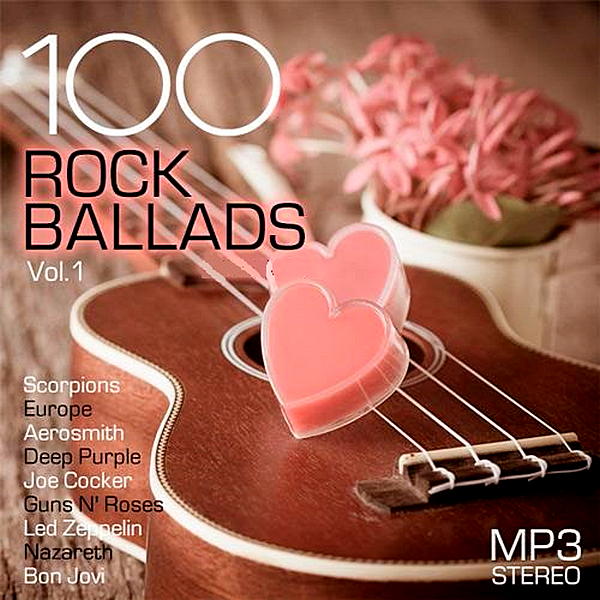 VA - 100 Rock Ballads Vol.1 (2019) MP3