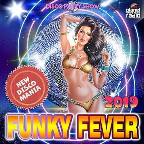 VA - Funky Fever: Disco Party Show (2019) MP3