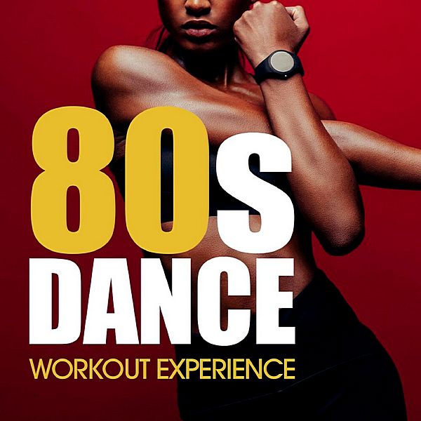 VA - 80's Dance Workout Experience (2019) MP3