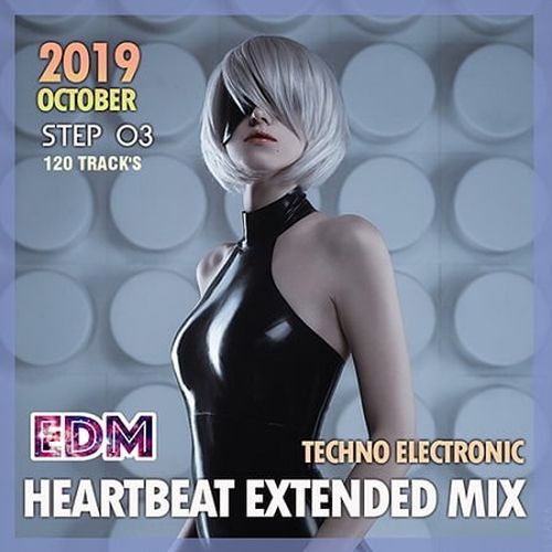 VA - EDM Heartbeat Extended Mix: Techno Electronic Step 03 (2019) MP3