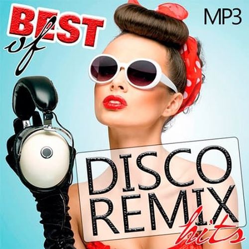 VA - Best Of Disco Remix Hits (2019) MP3