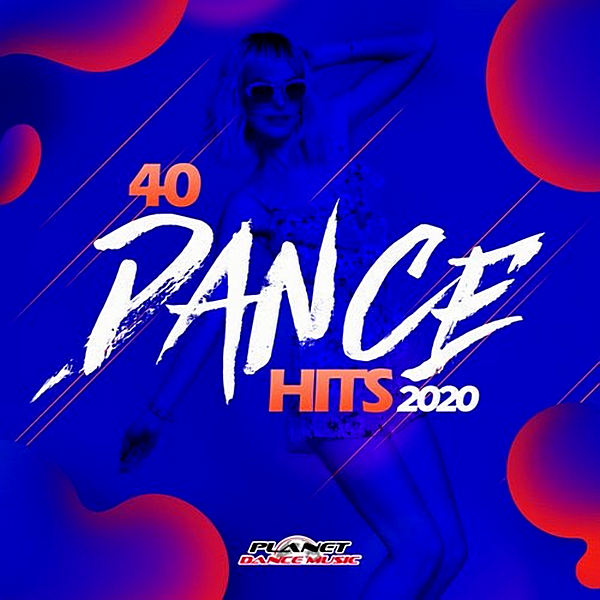 VA - 40 Dance Hits 2020 [Planet Dance Music] (2019) MP3