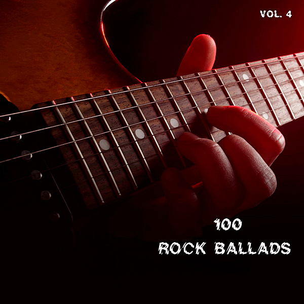 VA - 100 Rock Ballads Vol.4 (2019) MP3