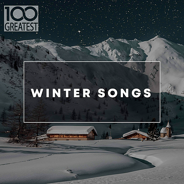 VA - 100 Greatest Winter Songs (2019) MP3