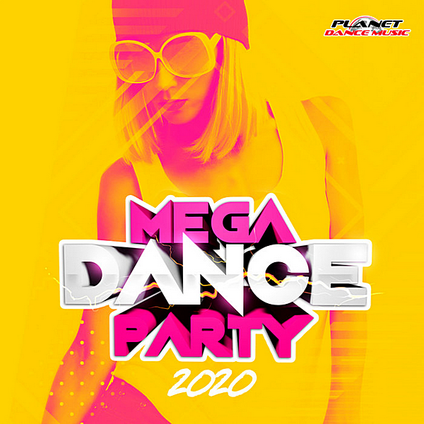 VA - Mega Dance Party 2020 [Planet Dance Music] (2019) MP3