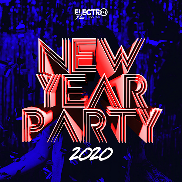 VA - New Year Party 2020 [Electro Flow Records] (2019) MP3 скачать торрент