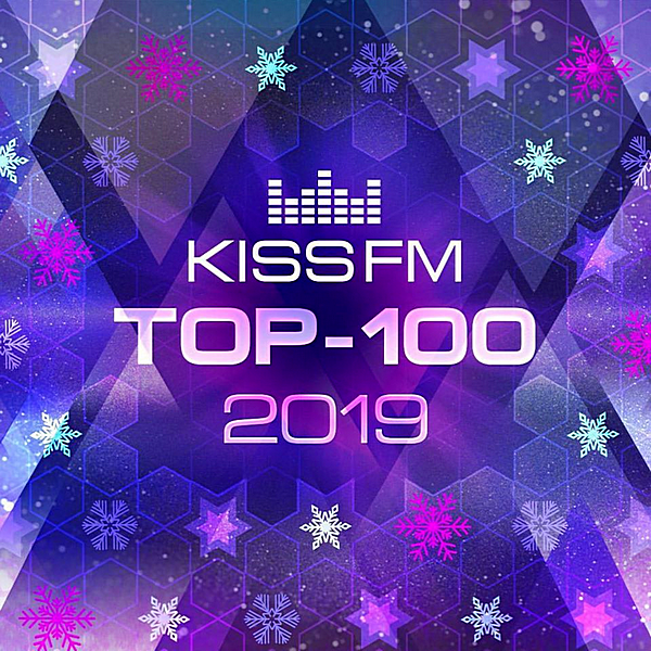 VA - Kiss FM: Top 100 Итоговый 2019 (2020) MP3 скачать торрент