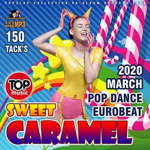 VA - Sweet Caramel: Pop Dance Eurobeat (2020) MP3 скачать торрент