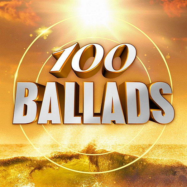 VA - 100 Ballads (2020) MP3 скачать торрент