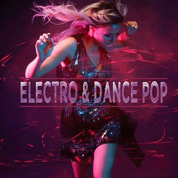 VA - Electro & Dance Pop (2020) MP3 скачать торрент