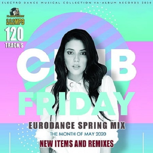 VA - Club Friday: Spring Eurodance Mix (2020) MP3 скачать торрент