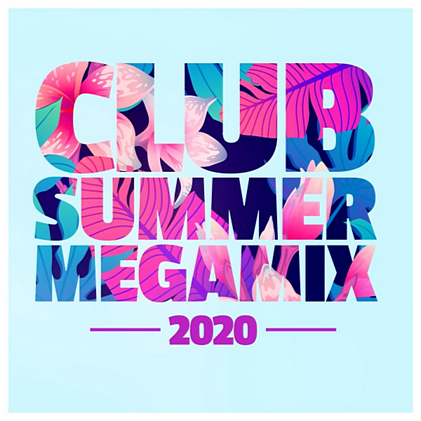 VA - Club Summer Megamix 2020 (2020) MP3 скачать торрент