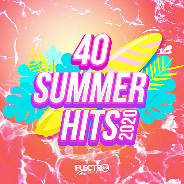 VA - 40 Summer Hits 2020 [Electro Flow Records] (2020) MP3 скачать торрент