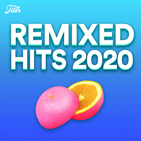 VA - Remixes 2020: Best Popular Songs Remixed (2020) MP3 скачать торрент