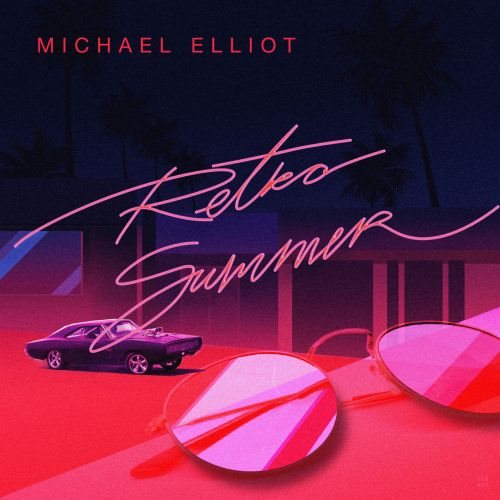 Michael Elliot - Retro Summer (2020) FLAC скачать торрент