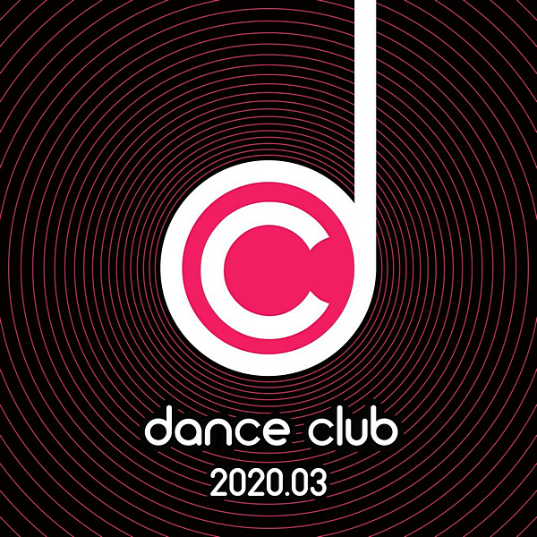 VA - Dance Club 2020.03 (2020) MP3