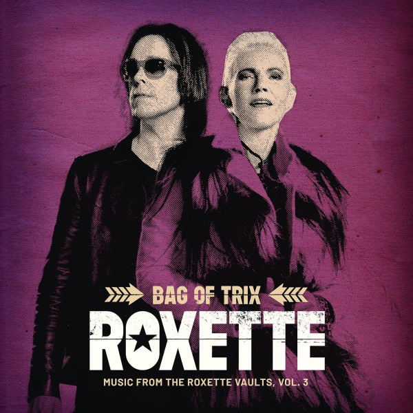 Roxette - Bag of Trix Vol.3 [Music From the Roxette Vaults] (2020) MP3 скачать торрент