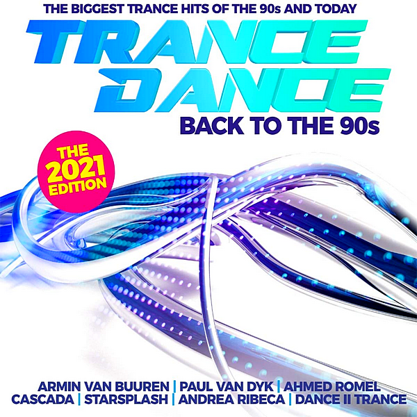 VA - Trance Dance: Back To The 90s The 2021 Edition (2020) MP3 скачать торрент