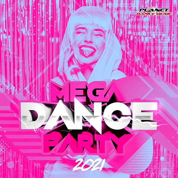 VA - Mega Dance Party 2021 (2020) MP3 скачать торрент