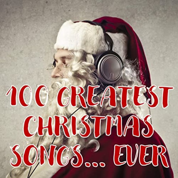 VA - 100 Greatest Christmas Songs... Ever (2020) MP3 скачать торрент