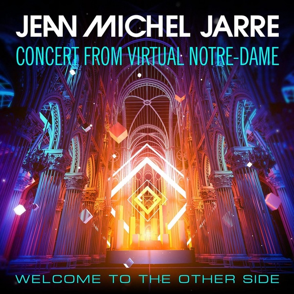 Jean-Michel Jarre - Welcome To The Other Side [Concert from Virtual Notre-Dame] (2021) FLAC