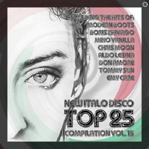 VA - New Italo Disco Top 25 Compilation, Vol. 15 (2021) FLAC