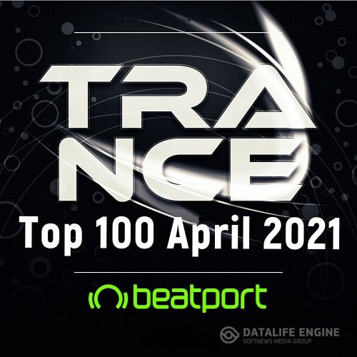 VA - Beatport Trance Top 100: April (2021) MP3 скачать торрент