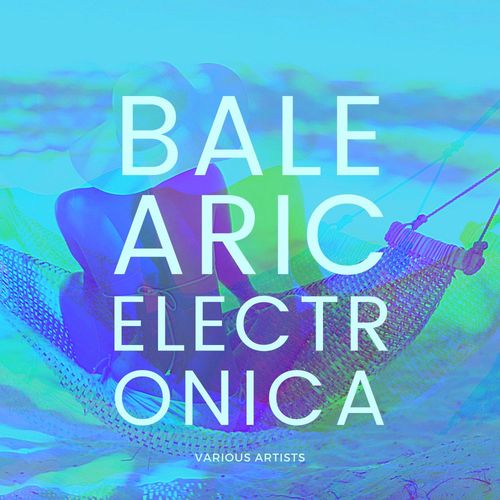 VA - Balearic Electronica (2021) MP3 скачать торрент