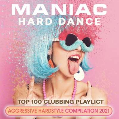 VA - Maniac Hard Dance (2021) MP3 скачать торрент