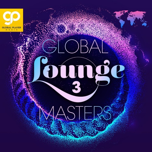 VA - Global Lounge Masters, Vol. 1-3 (2021) MP3 скачать торрент