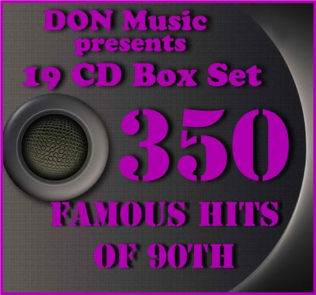 VA - 350 Famous Hits of 90th [19CD] (2013) FLAC