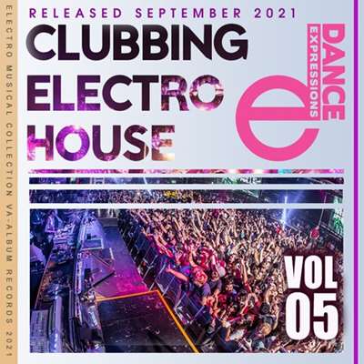 VA - Clubbing Electro House [Vol.05] (2021) MP3 скачать торрент