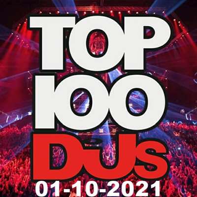 VA - Top 100 DJs Chart [01.10] (2021) MP3 скачать торрент