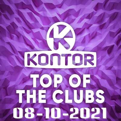 VA - Kontor Top Of The Clubs Chart [08.10] (2021) MP3 скачать торрент