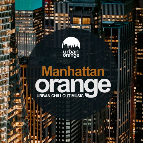 VA - Manhattan Orange: Urban Chillout Music (2021) MP3 скачать торрент