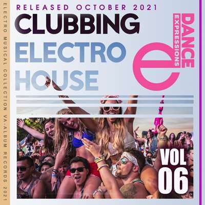 VA - E-Dance: Clubbing Electro House [Vol.06] (2021) MP3 скачать торрент