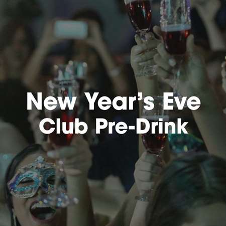 VA - New Year&#039;s Eve Club Pre-Drink (2021) MP3