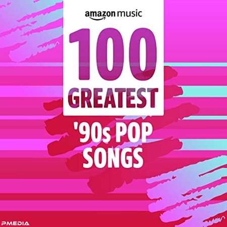 VA - 100 Greatest &#039;90s Pop Songs (2022) MP3 скачать торрент