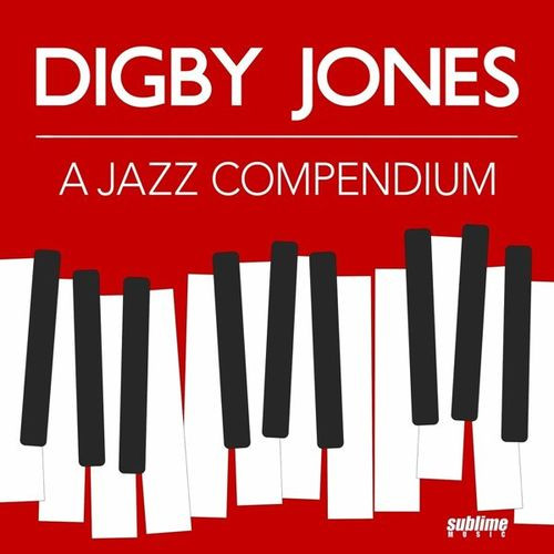 Digby Jones - A Jazz Compendium (2023) FLAC скачать торрент